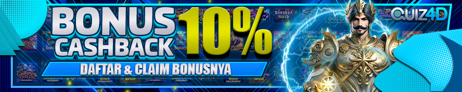 bonus cashback 10% quiz4d